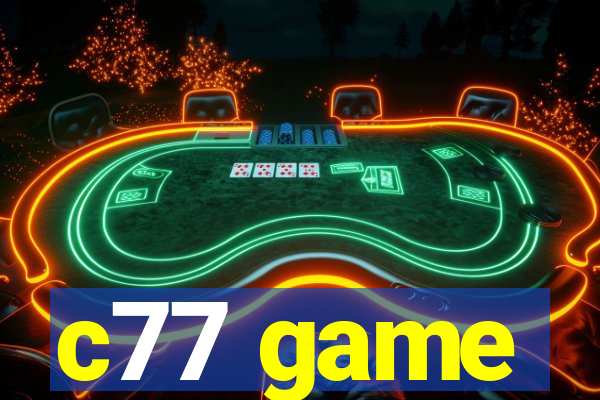 c77 game